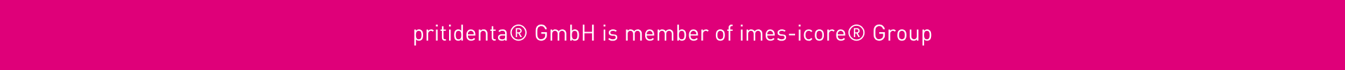 pritidenta GmbH is member of imes-icore Group