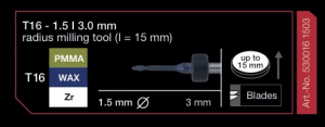 T16 - 1.5 | 3.0 MM redius milling tool (l=15 mm) PMMA/Wax/Zr